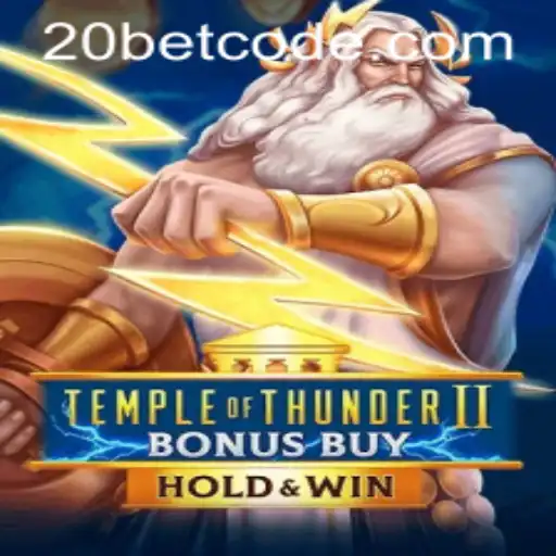 Exploring TempleofThunderIIBonusBuy: A 20Bet Adventure
